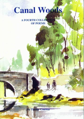 Canal Works: A Fourth Collection of Poems