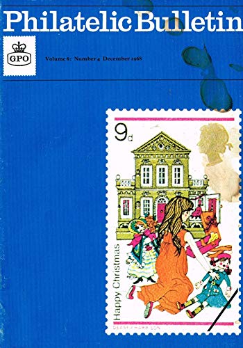 Philatelic Bulletin - Volume 6: Number 4, December 1968