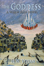 Load image into Gallery viewer, The Goddess: A War of Rain Novel