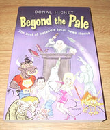 Beyond the Pale: The Best of Ireland's Local News Stories