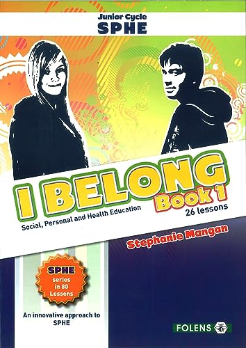 I Belong, Book 1: Social, Personal and Health Education - Junior Cycle SPHE - 26 Lessons