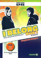 I Belong, Book 1: Social, Personal and Health Education - Junior Cycle SPHE - 26 Lessons