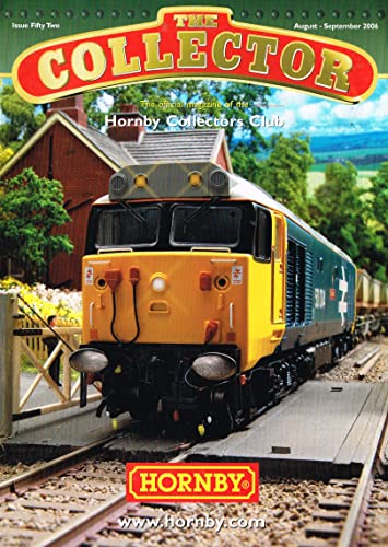 The Collector, Issue Fifty Two (52), August-September 2006 - The Official Magazine of the Hornby Collectors Club