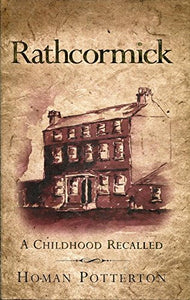 Rathcormick: A Childhood Recalled