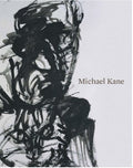 Michael Kane: A Monograph