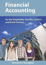 Load image into Gallery viewer, Financial Accounting for the Hospitality, Tourism, Leisure and Event Sectors