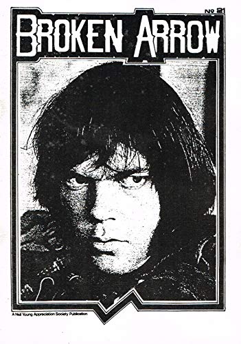 Broken Arrow Magazine: a Neil Young Appreciation Society Publication: November (Nov) 1985, No. 21
