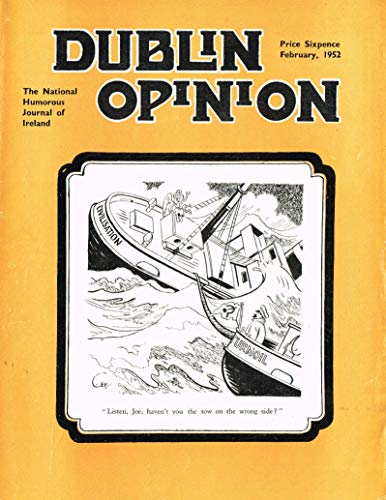 Dublin Opinion - Vol. XXX (30) - February 1952: The National Humorous Journal of Ireland