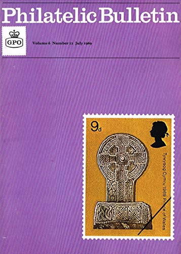 Philatelic Bulletin - Volume 6: Number 11, July 1969