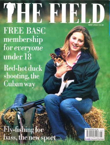 The Field, May 2002: Cuban red-hot duck shooting, fly-fishing for bass