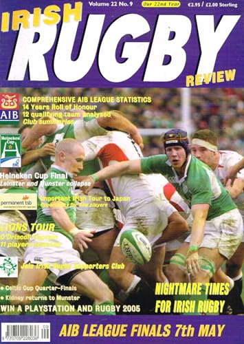 Irish Rugby Review, Vol 22, No 9, 2004 - AIB League, Irish tour to Japan, Brian O'Driscoll Lions captain, Celtic Cup, Declan Kidney, Leinster, Munster