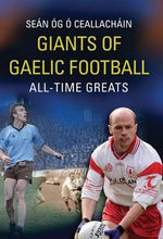 Load image into Gallery viewer, Giants of Gaelic Football