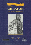 Curator: The Museum Journal, Volume 50, Number 1 - January 2007 - Fiftieth Anniversary