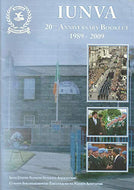 IUNVA 20th Anniversary Booklet, 1989-2009: Irish United Nations Veterans Association/Cumann Sheansaighdiúirí Éireannacha na Náisiún Aontaithe