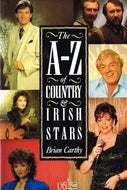The A-Z of Country and Irish Stars