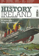 History Ireland magazine, Volume 23, No 6 - November/December 2015 - Ireland's History Magazine