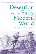 Load image into Gallery viewer, Desertion in the Early Modern World: A Comparative History
