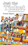 Just the Ticket: My Life, the Entertainment Business and Beyond 2015