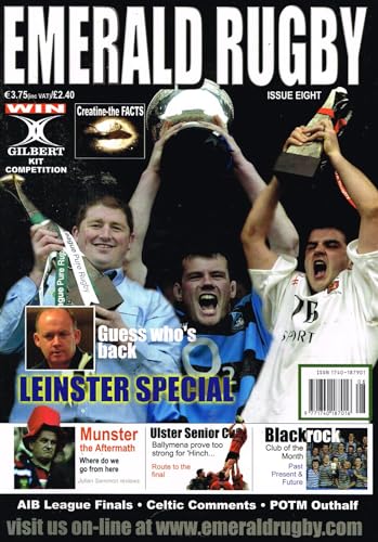 Emerald Rugby magazine, Issue 8, 2004: Creatine - the facts, Leinster special, Julian Sammon, Ulster Senior Cup, Ballymena, Blackrock, Outhalf, AIB League, Ballynahinch, IT Tallaght