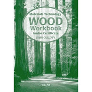 Materials Technology Wood Workbook - Junior Certificate