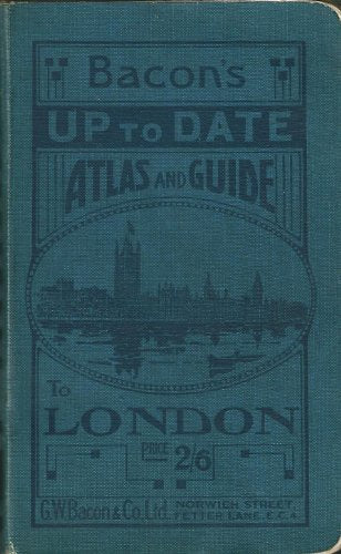 Bacon's Up To Date Atlas and Guide to London (Bacon's Pocket Atlas of London)