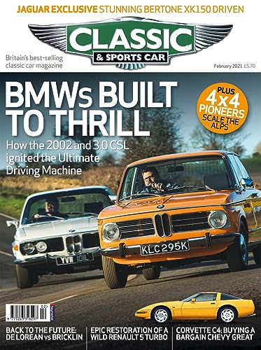Classic and Sports Car magazine, February 2021: BMW 2002 and 3.0 CSL, De Lorean, Renault 5 Turbo, Chevrolet Corvette C4, Jaguar Bertone XK150