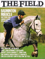 The Field, May 1989 - Magazine for the Country. Badminton miracle - Ian Stark and Lorna Clarke speak out. Foul shooting, Lord Denning, cricket, Colin Cowdrey, Enoch Powell