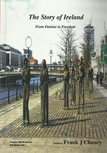 Load image into Gallery viewer, The Story of Ireland: From Famine to Freedom