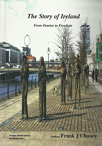 The Story of Ireland: From Famine to Freedom