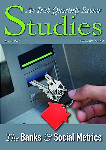 Studies: An Irish Quarterly Review, Summer 2017, Volume 106, No. 422