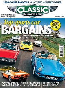 Classic and Sports Car Magazine, March 2023: Sports Car Bargains, DeTomaso Pantera, Citroen DS, Ferrari V12s, TVR, Lotus (Classic & Sportscar)