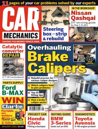 Car Mechanics magazine, January 2020: brake calipers, 2.6 V6 turbodiesel catalytic converter, Ford B-Max parts, Nissan Qashqai, Honda Civic, BMW 3-Series E90, Toyota Avensis D-4D diagnostics