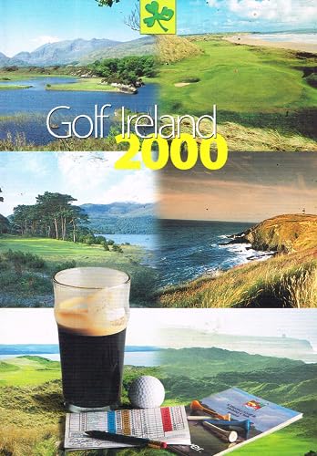 Golf Ireland 2000 magazine - Bord Fáilte, (Irish Tourist Board), Northern Ireland Tourist Board
