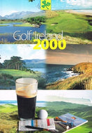 Golf Ireland 2000 magazine - Bord Fáilte, (Irish Tourist Board), Northern Ireland Tourist Board