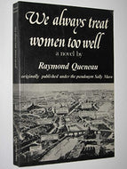 We Always Treat Women Too Well