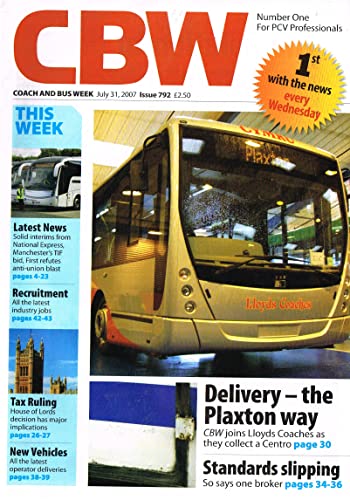 CBW - Coach and Bus Week, July 31, 2007, Issue 792 - Number One for PCV Professionals