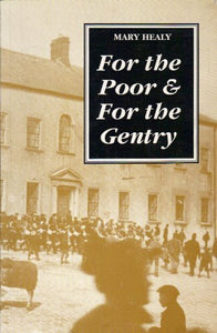 For the Poor and the Gentry