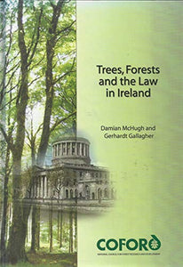 Trees, Forests and the Law in Ireland