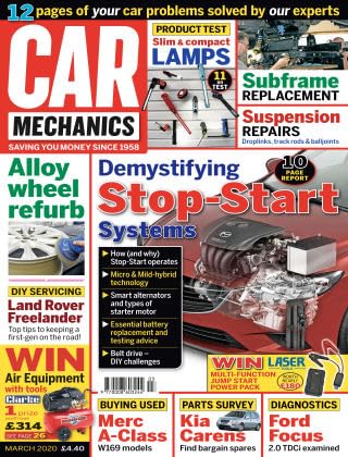 Car Mechanics magazine, March 2020: stop-start systems, Land Rover Freelander, Mercedes A-Class W169, Kia Carens parts, Ford Focus 2.0 TDCi diagnostics