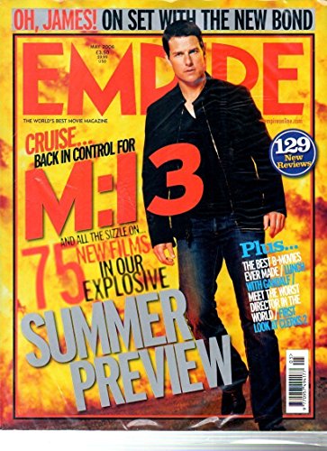 Empire magazine, Issue 203, May 2006: Mission: Impossible 3, Tom Cruise, James Bond
