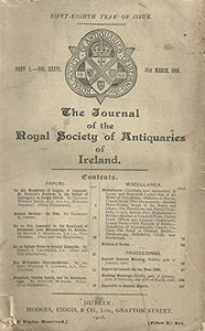 The Journal of the Royal Society of Antiquities of Ireland, Part 1, Volume XXXVI, 31st March, 1906