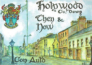Holywood Then and Now: Essays by an Old Resident at the Beginning of a New Millenium