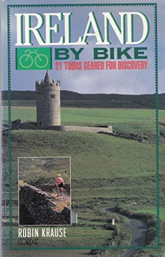 Ireland by Bike: 21 Tours Geared for Discovery