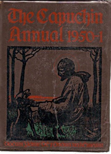 The Capuchin Annual 1950-51. Twentieth Year Of Publication.