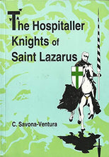Load image into Gallery viewer, The Hospitaller Knights of Saint Lazarus