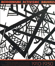 Load image into Gallery viewer, Modernisme Activisme Bauhaus: Constructive Tendencies in Hungarian Art (Hungarian/English/French edition)
