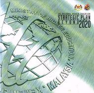 The National Higher Education Strategic Plan Beyond 2020: Ministry of Higher Education, Malaysia