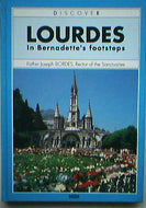 Lourdes: In Bernadette's Footsteps