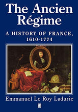 Load image into Gallery viewer, Ancien Regime: A History of France 1610 - 1774