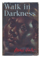 Walk in Darkness / Translated by Richard Hanser